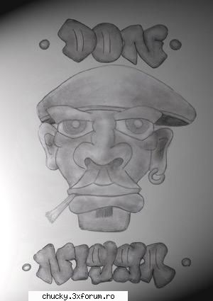 Graffiti...desene....chesti mishto - Don`L cel mai tare tip :x:x - Discutii